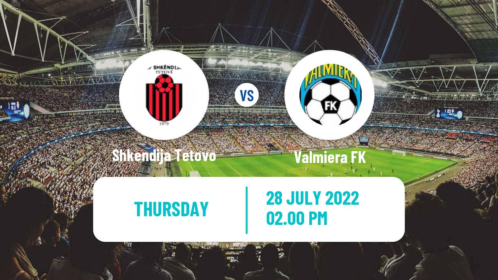 Soccer UEFA Europa Conference League Shkendija Tetovo - Valmiera