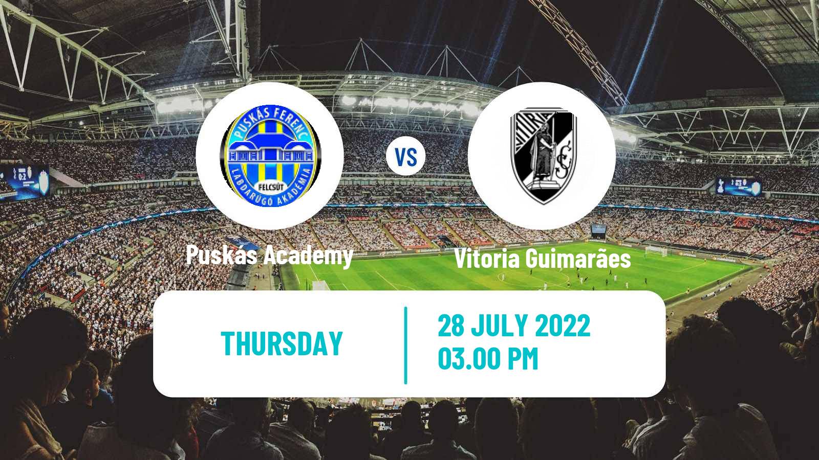 Soccer UEFA Europa Conference League Puskás Academy - Vitoria Guimarães
