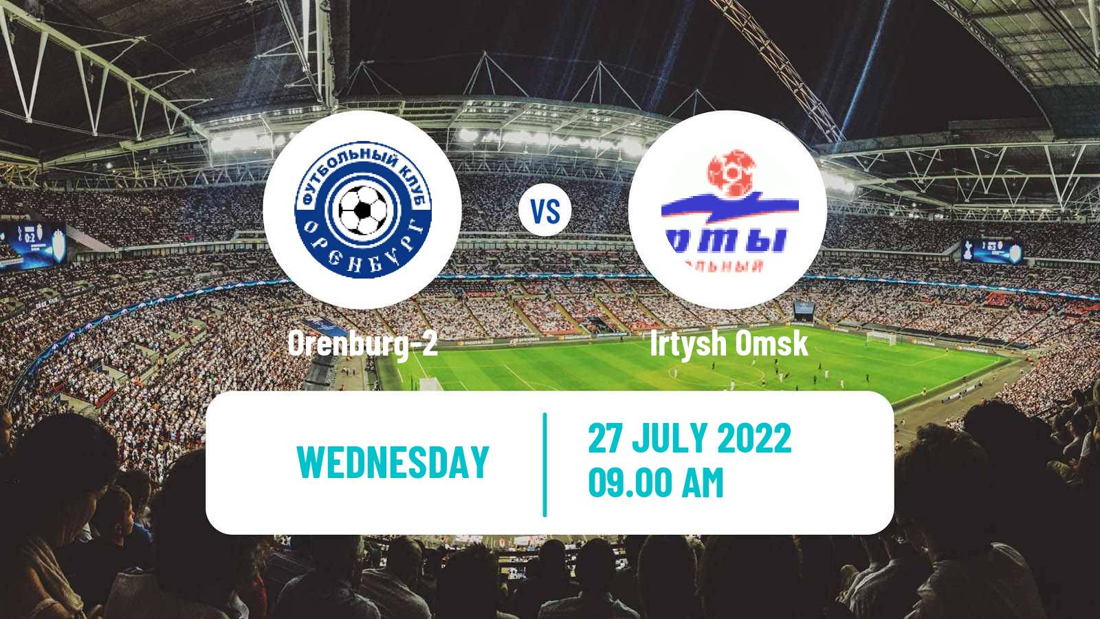 Soccer Russian FNL 2 Group 4 Orenburg-2 - Irtysh Omsk