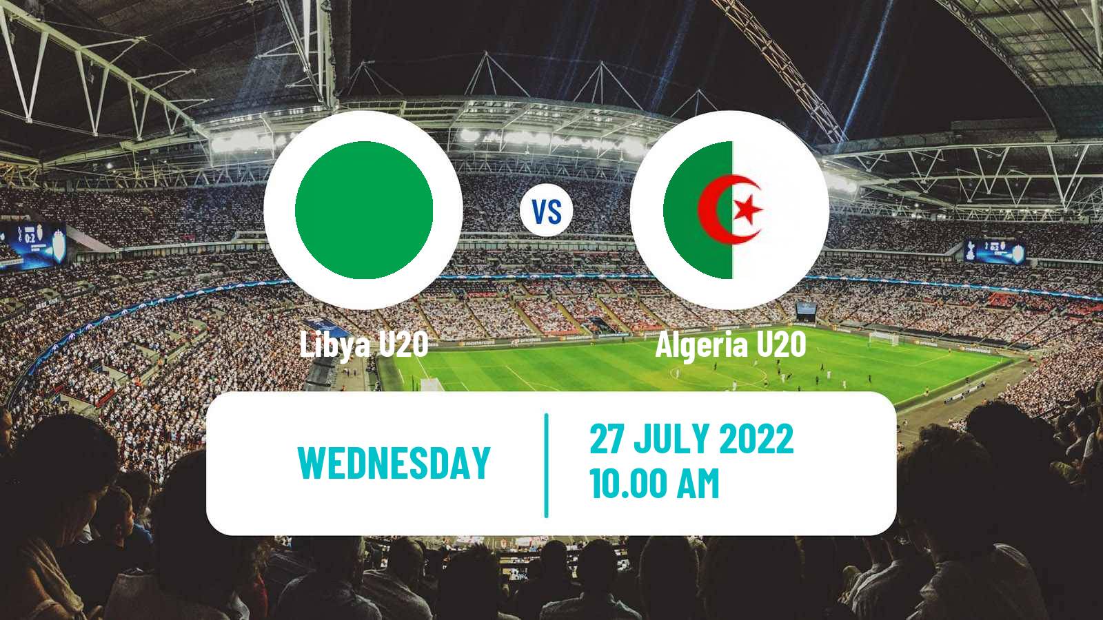 Soccer Arab Cup U20 Libya U20 - Algeria U20