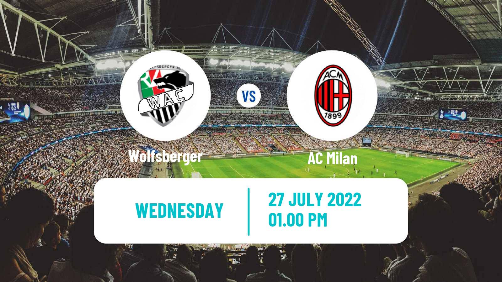 Soccer Club Friendly Wolfsberger - Milan