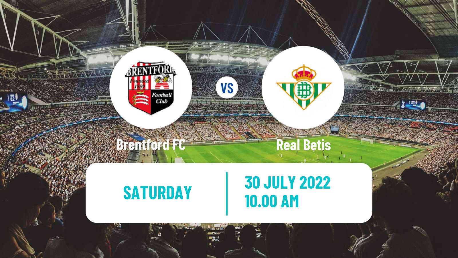 Soccer Club Friendly Brentford - Betis