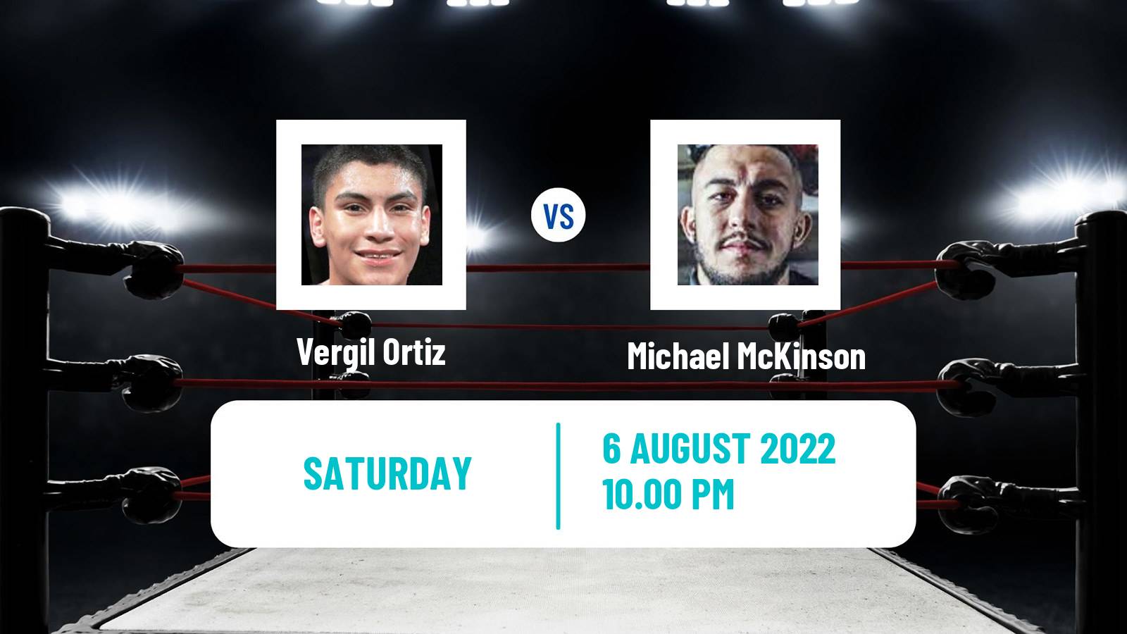 Boxing Boxing Vergil Ortiz - Michael McKinson