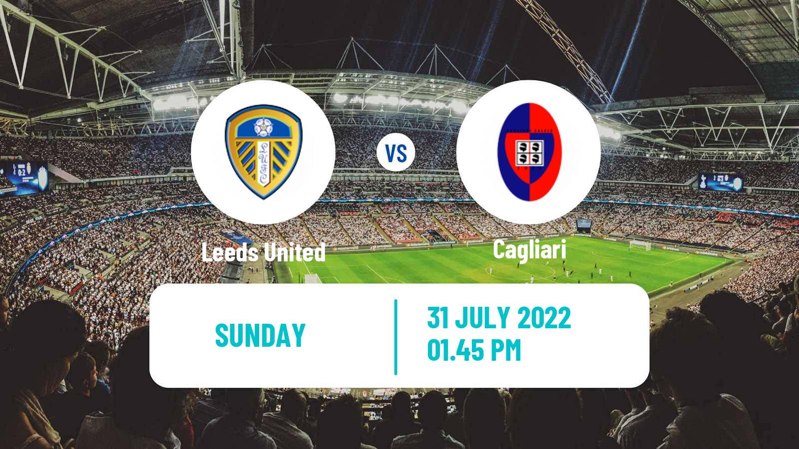 Soccer Club Friendly Leeds United - Cagliari