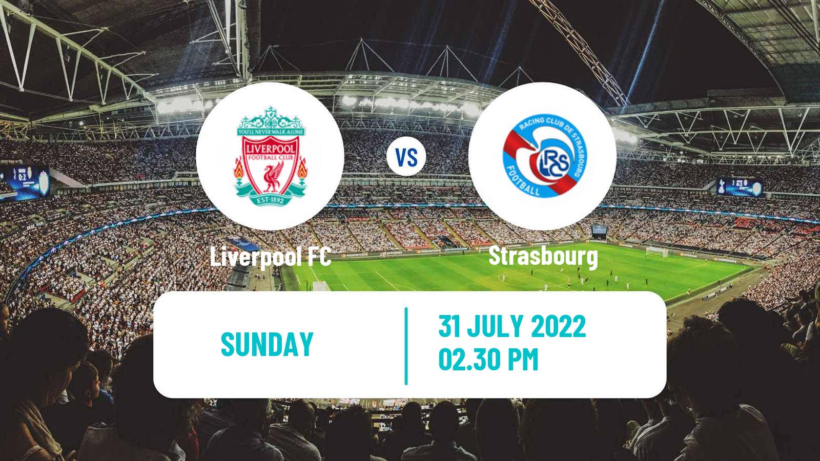 Soccer Club Friendly Liverpool - Strasbourg