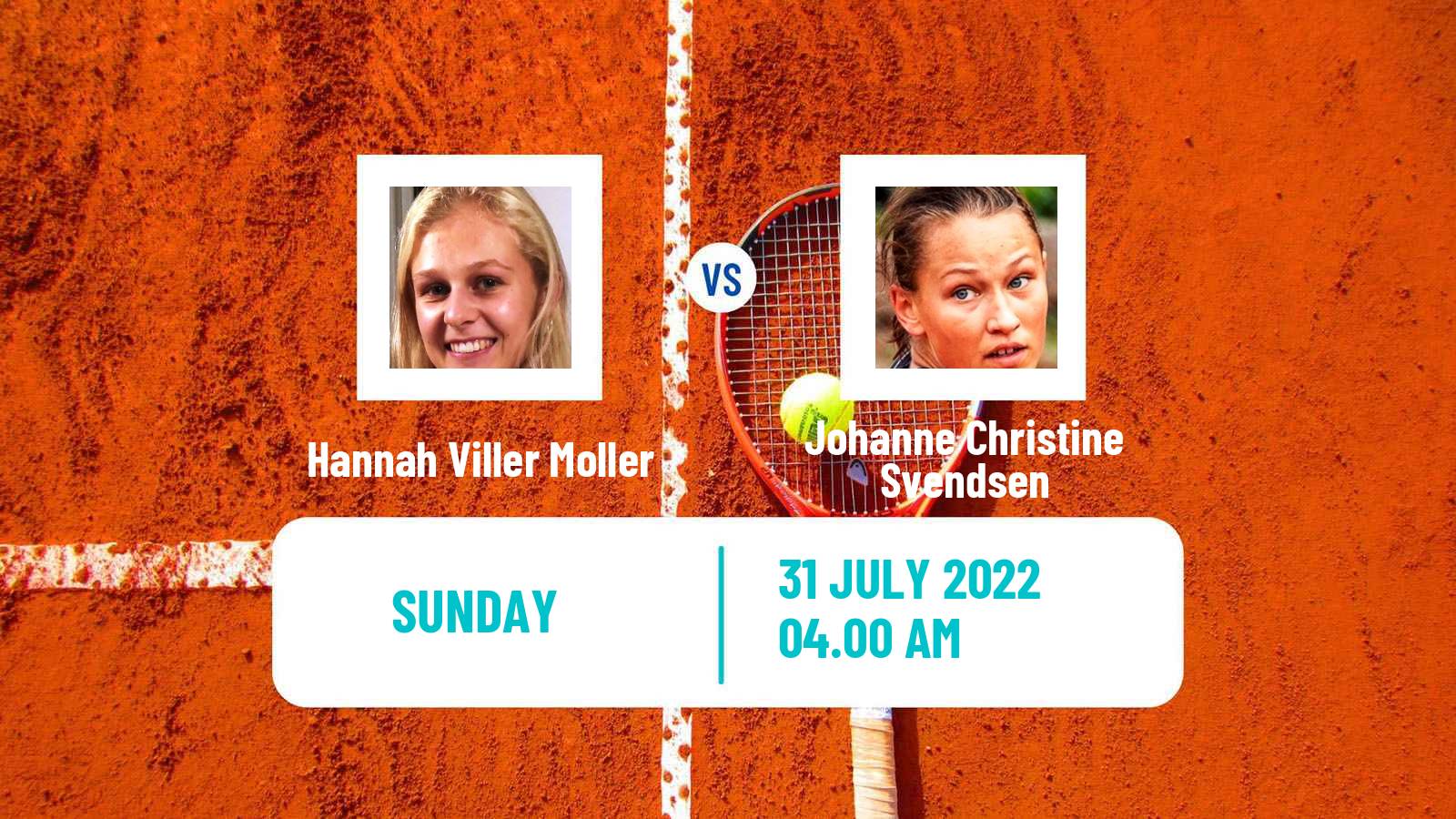 Tennis ITF Tournaments Hannah Viller Moller - Johanne Christine Svendsen