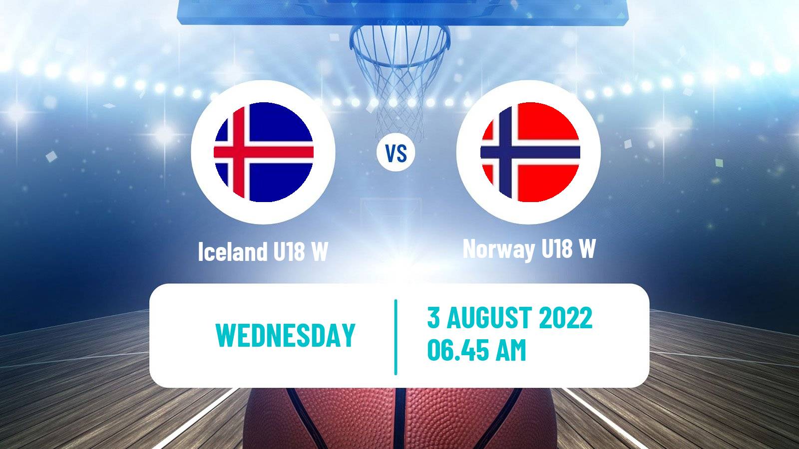 Basketball European Championship U18 B Basketball Women Iceland U18 W - Norway U18 W