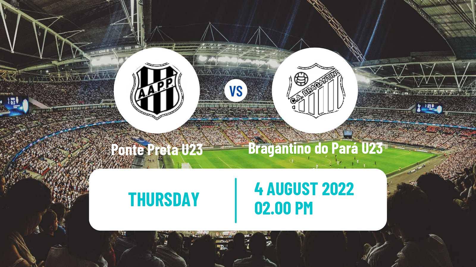 Soccer Brasileiro U23 Ponte Preta U23 - Bragantino do Pará U23