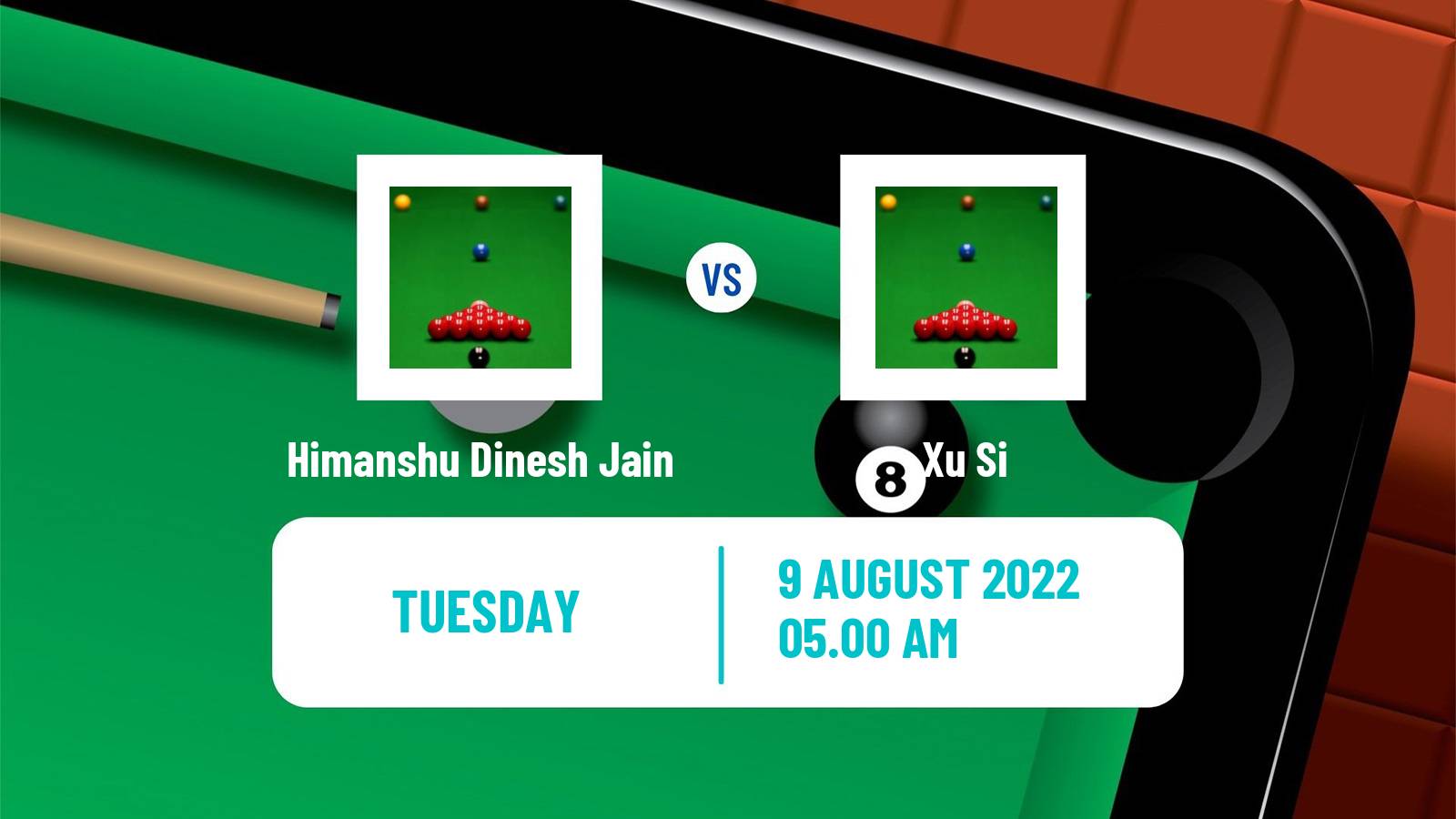 Snooker Snooker Himanshu Dinesh Jain - Xu Si