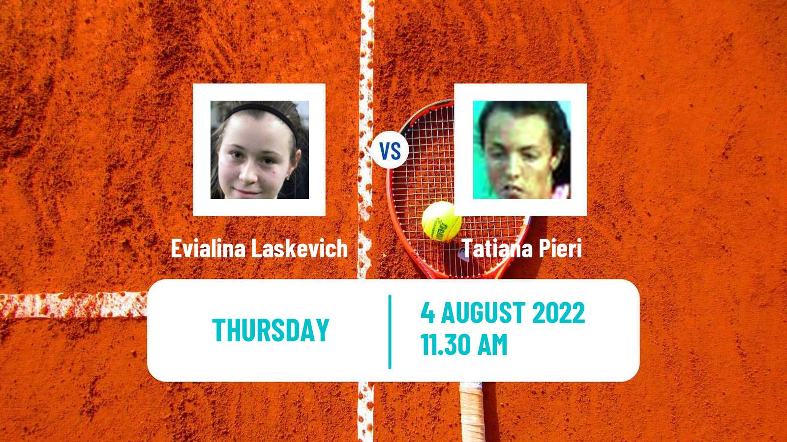 Tennis ITF Tournaments Evialina Laskevich - Tatiana Pieri