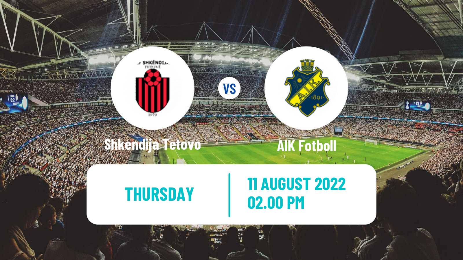 Soccer UEFA Europa Conference League Shkendija Tetovo - AIK