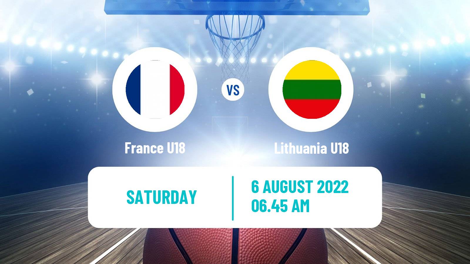 Basketball EuroBasket U18 France U18 - Lithuania U18