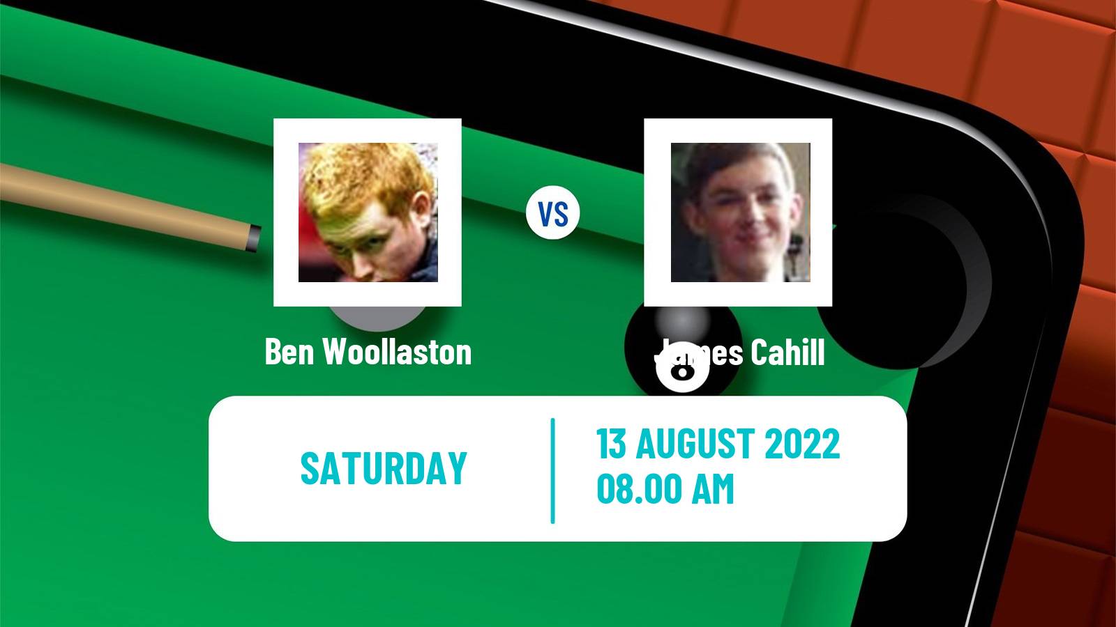 Snooker Snooker Ben Woollaston - James Cahill