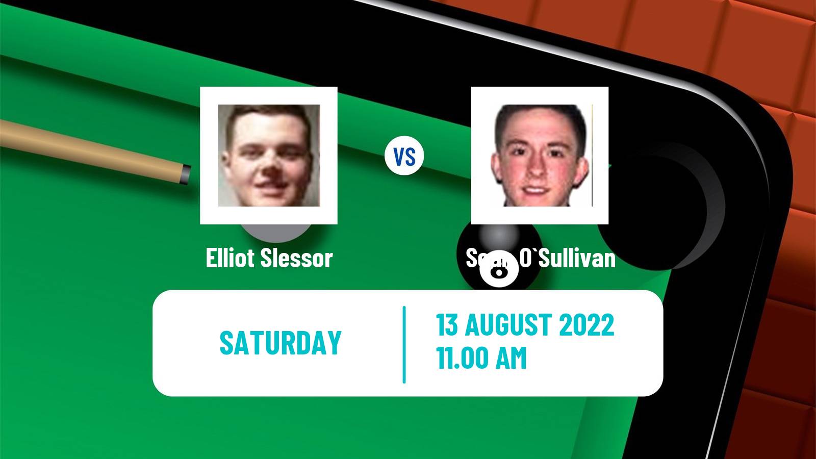 Snooker Snooker Elliot Slessor - Sean O`Sullivan