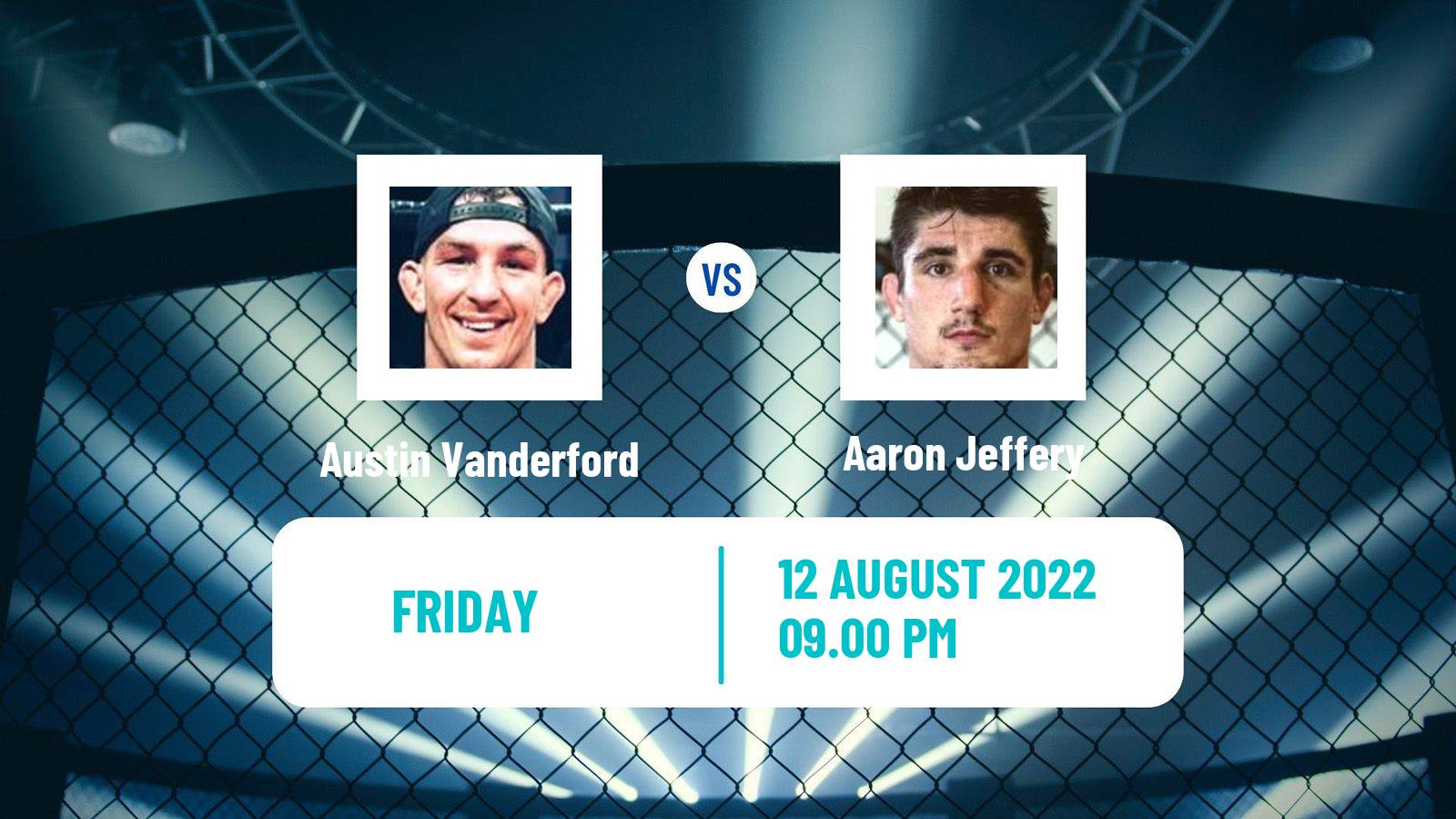 MMA MMA Austin Vanderford - Aaron Jeffery