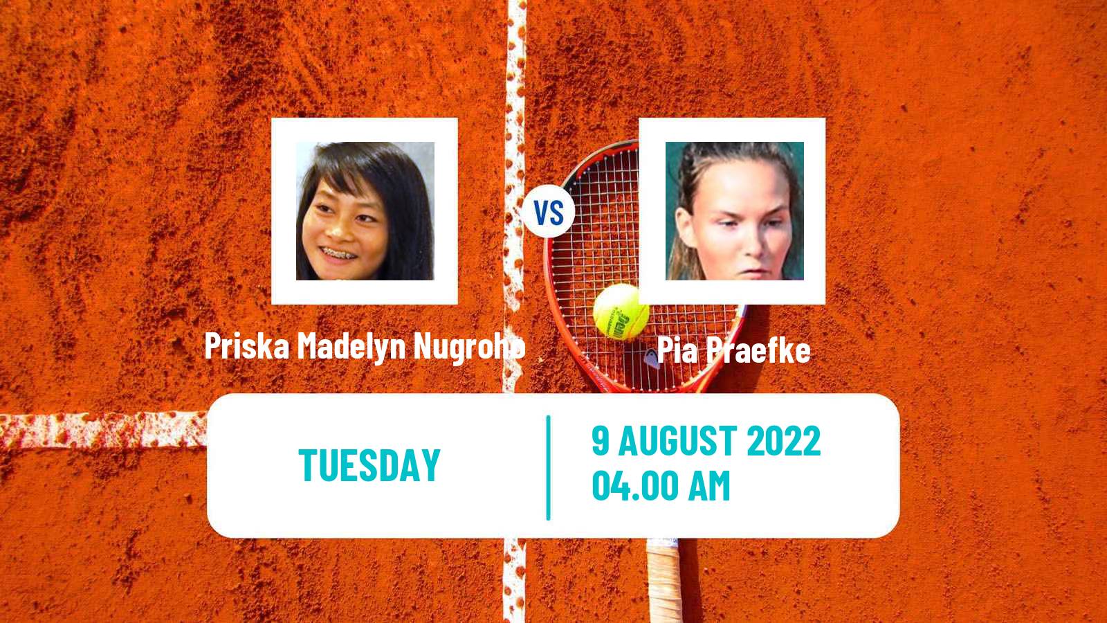 Tennis ITF Tournaments Priska Madelyn Nugroho - Pia Praefke