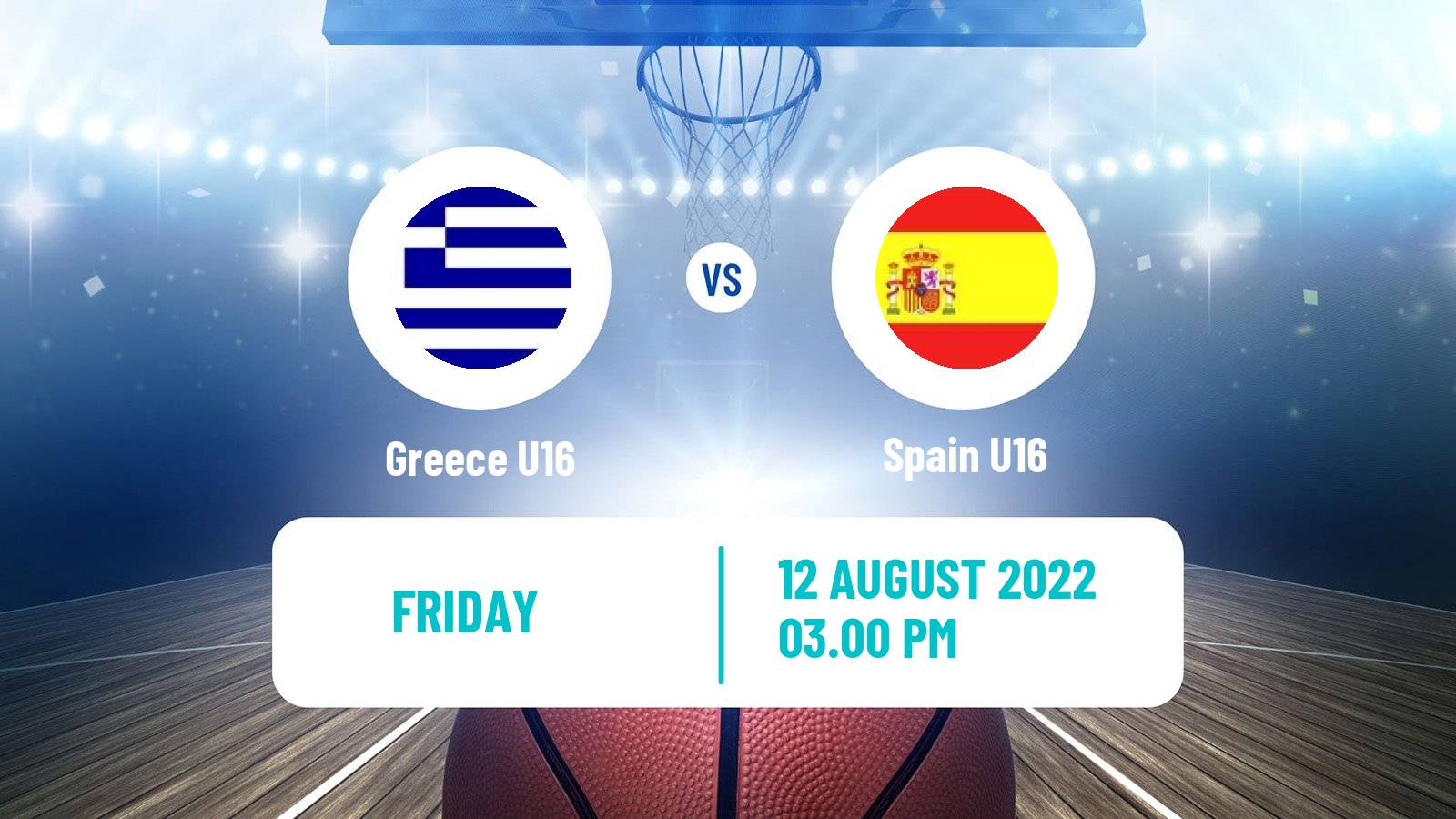 Basketball EuroBasket U16 Greece U16 - Spain U16