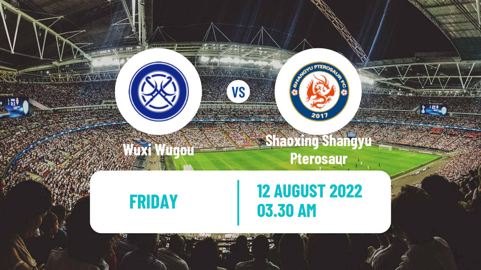 Soccer Chinese Yi League Wuxi Wugou - Shaoxing Shangyu Pterosaur