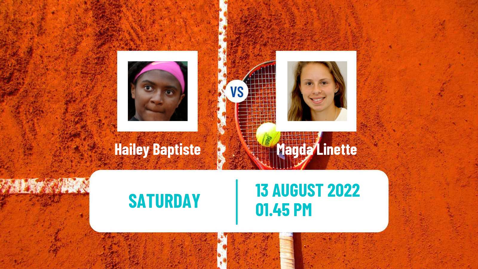 Tennis WTA Cincinnati Hailey Baptiste - Magda Linette