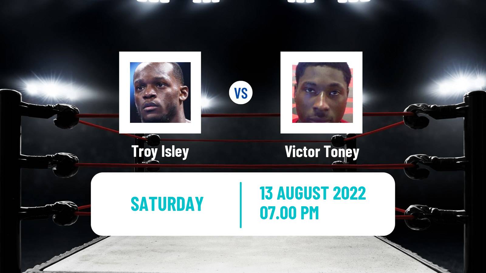 Boxing Boxing Troy Isley - Victor Toney