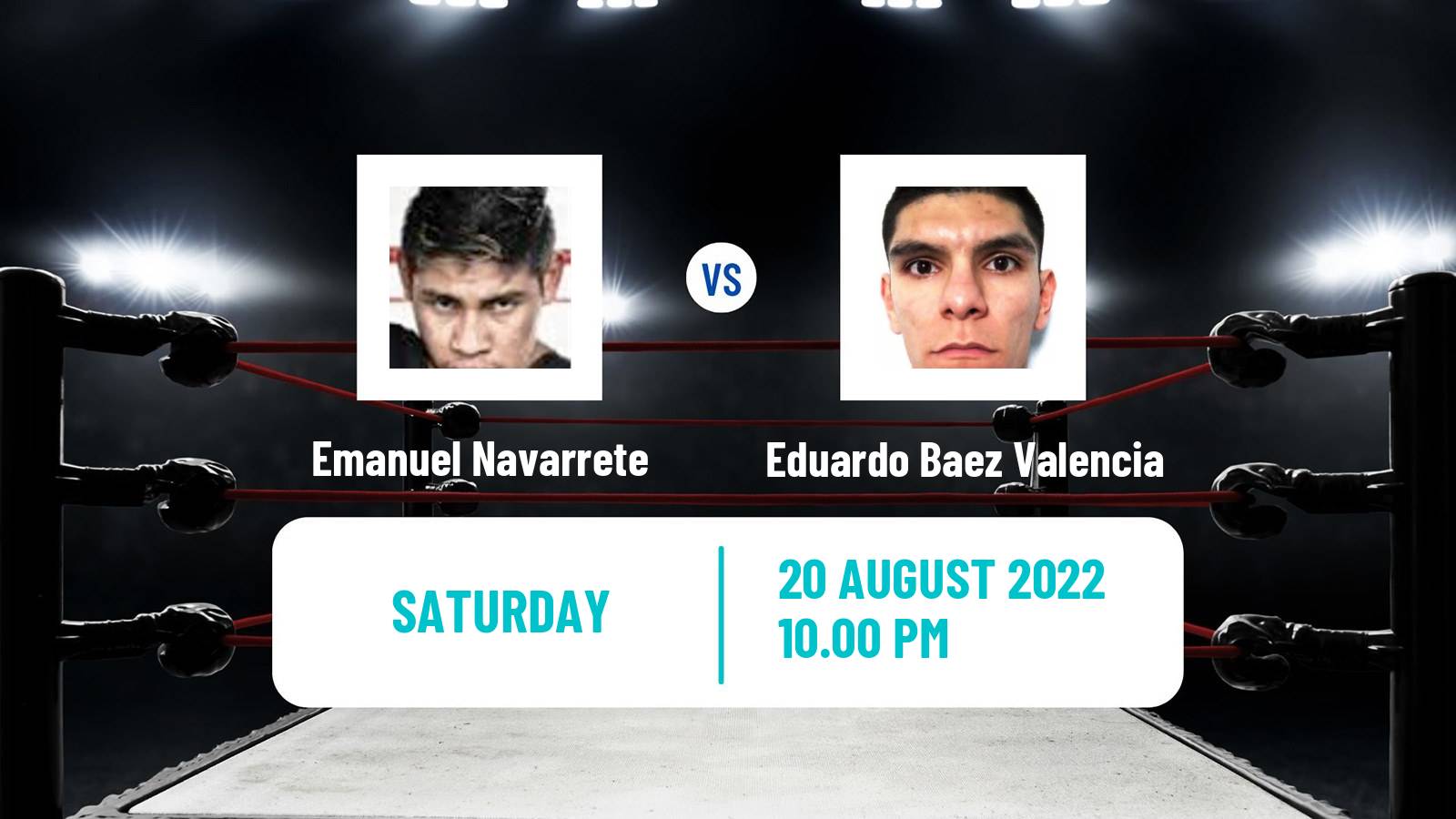 Boxing Boxing Emanuel Navarrete - Eduardo Baez Valencia