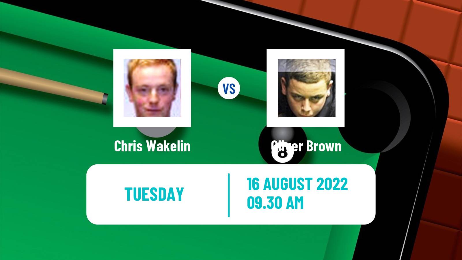 Snooker Snooker Chris Wakelin - Oliver Brown