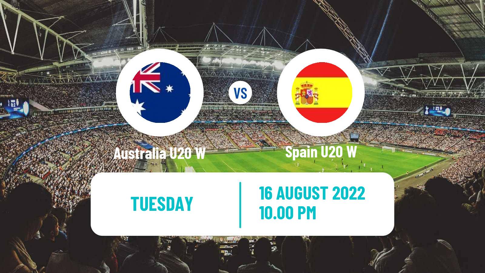 Soccer World Cup U20 Women Australia U20 W - Spain U20 W