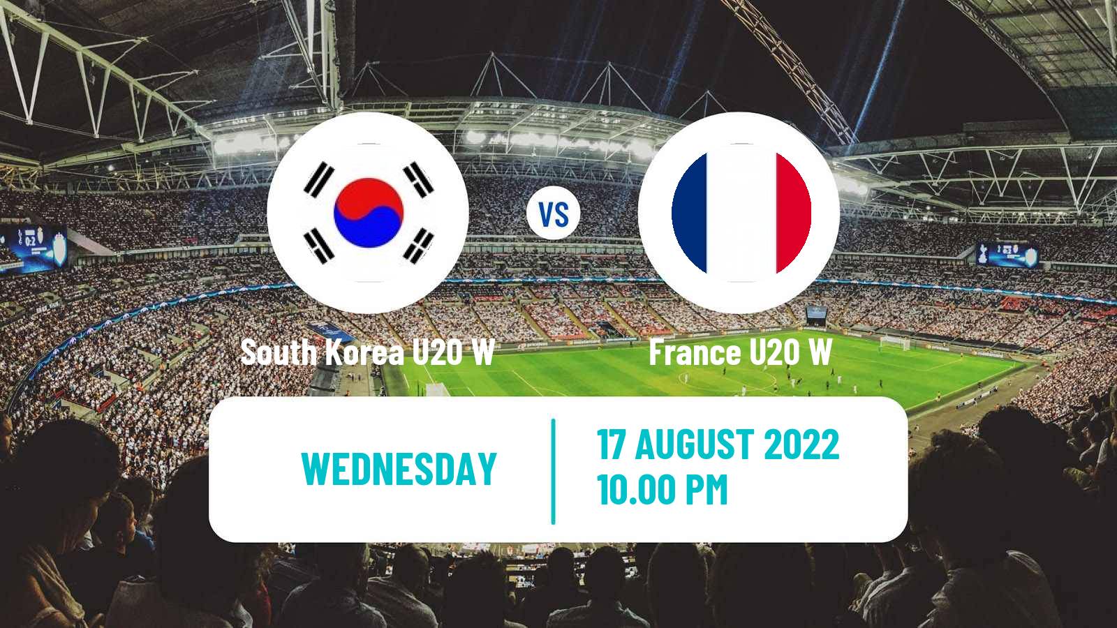 Soccer World Cup U20 Women South Korea U20 W - France U20 W