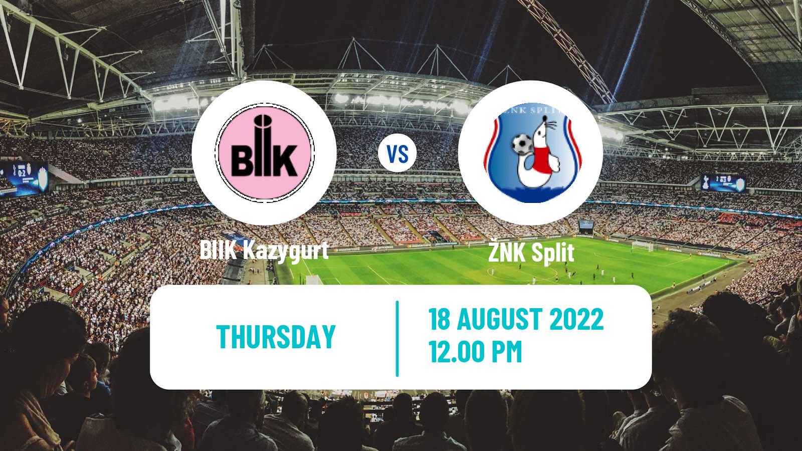 Soccer UEFA Champions League Women BIIK Kazygurt - Split