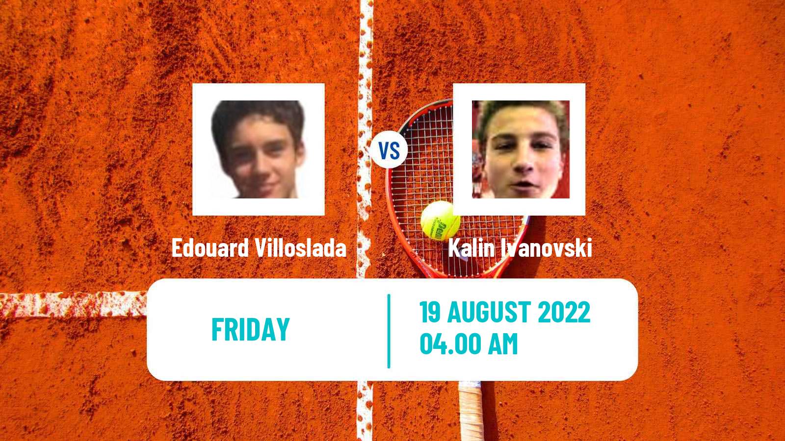 Tennis ITF Tournaments Edouard Villoslada - Kalin Ivanovski