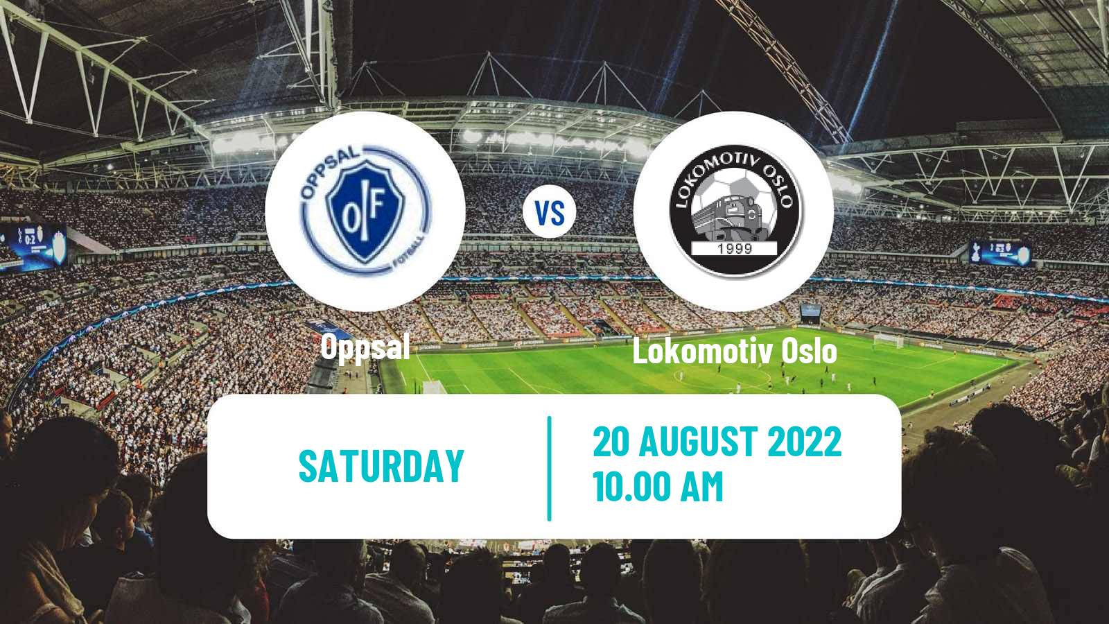 Soccer Norwegian Division 3 - Group 1 Oppsal - Lokomotiv Oslo