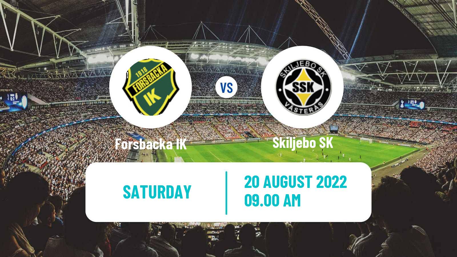 Soccer Swedish Division 2 - Norra Svealand Forsbacka - Skiljebo
