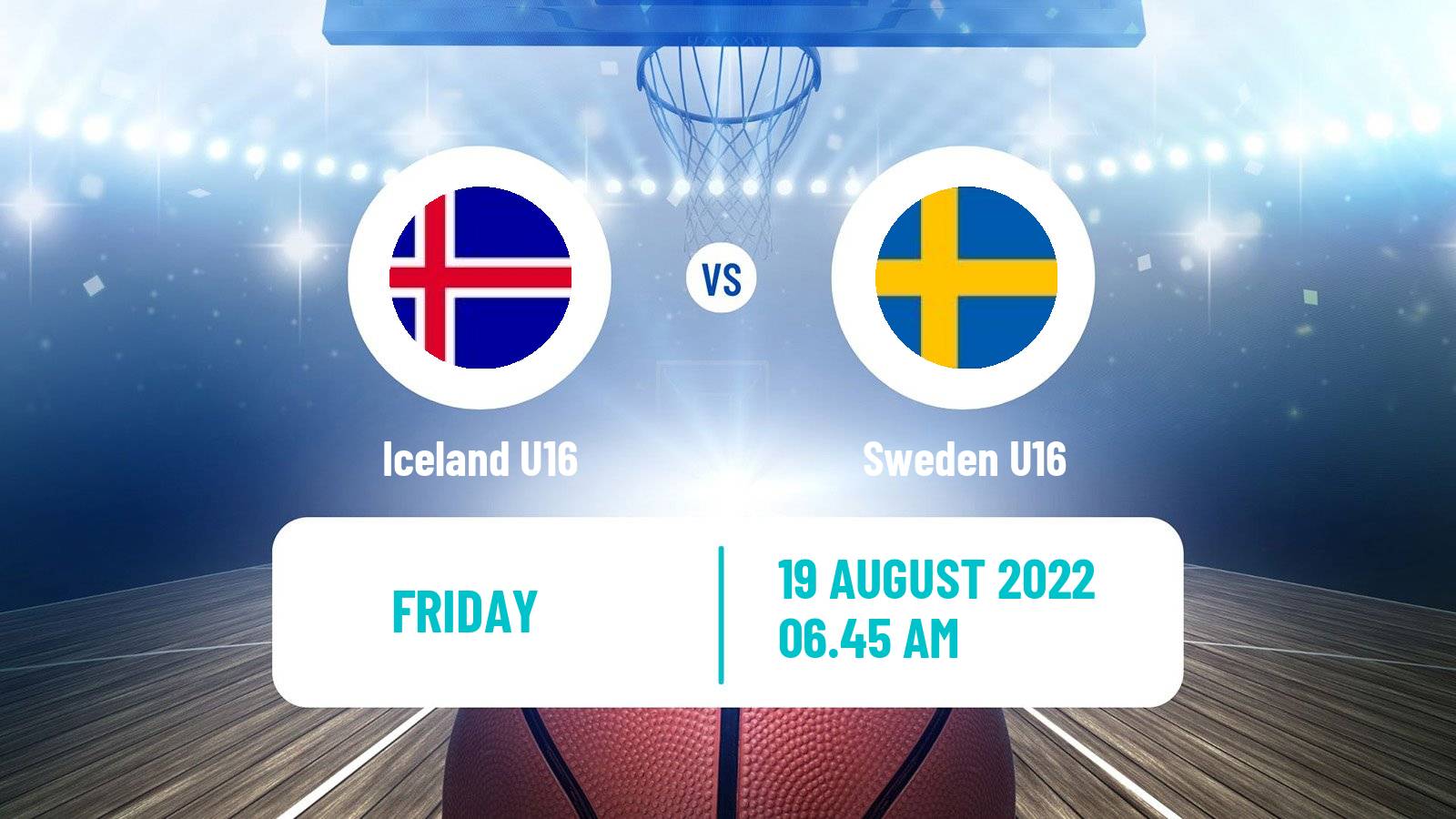 Basketball EuroBasket U16 B Iceland U16 - Sweden U16