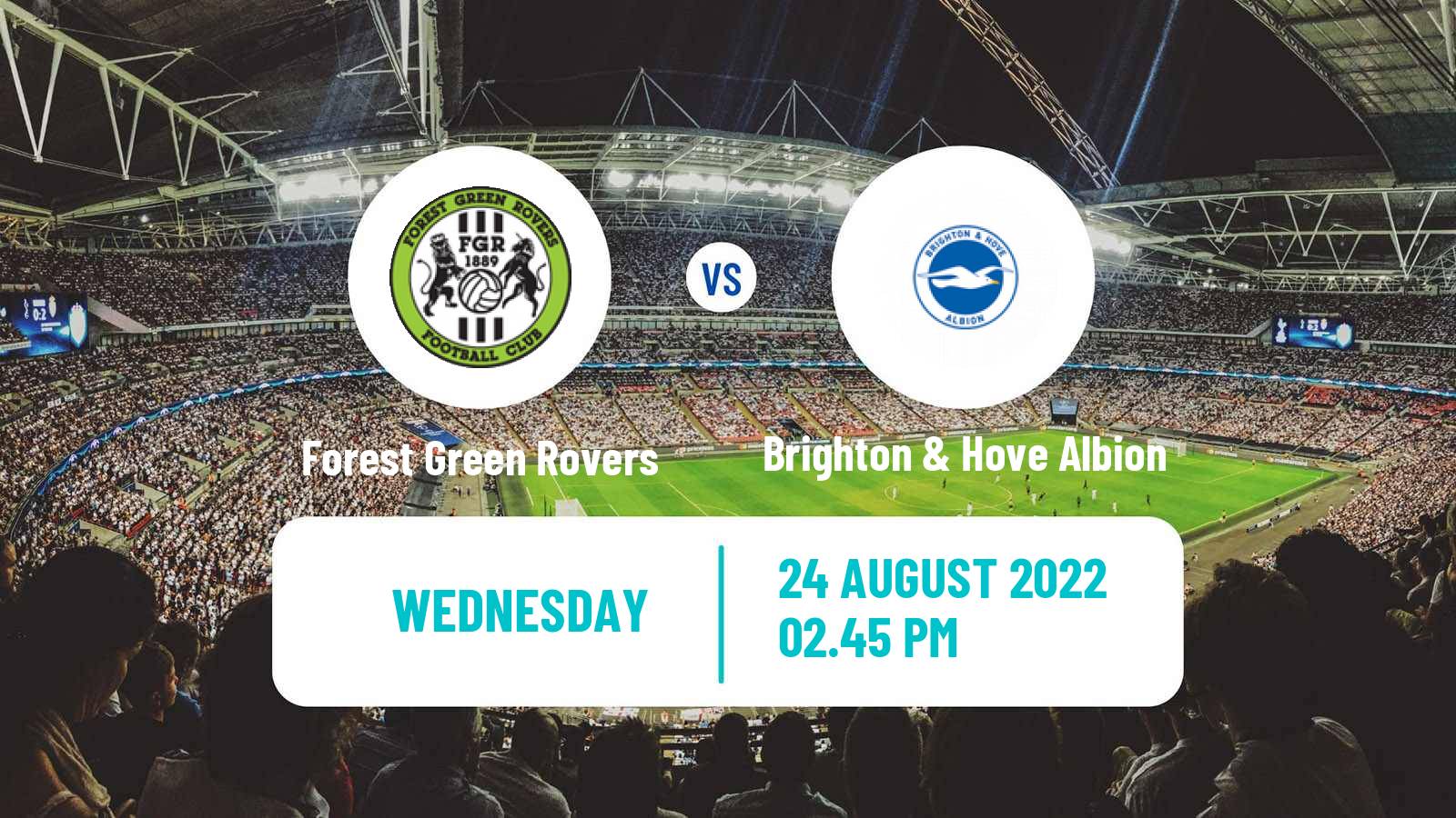 Soccer English League Cup Forest Green Rovers - Brighton & Hove Albion