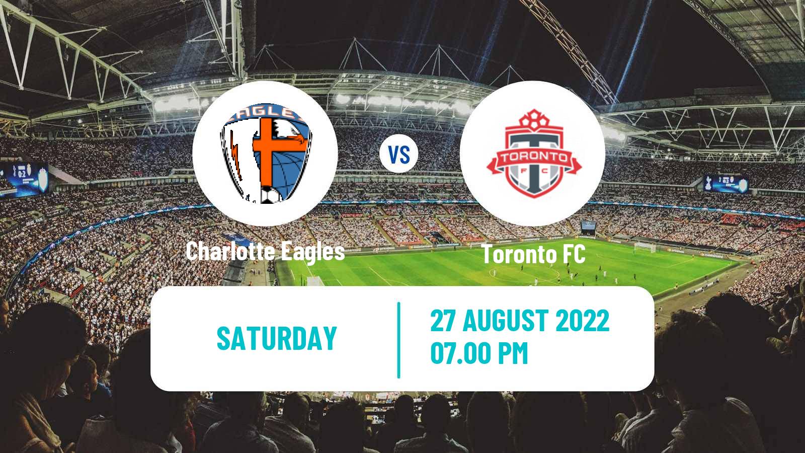 Soccer MLS Charlotte Eagles - Toronto FC