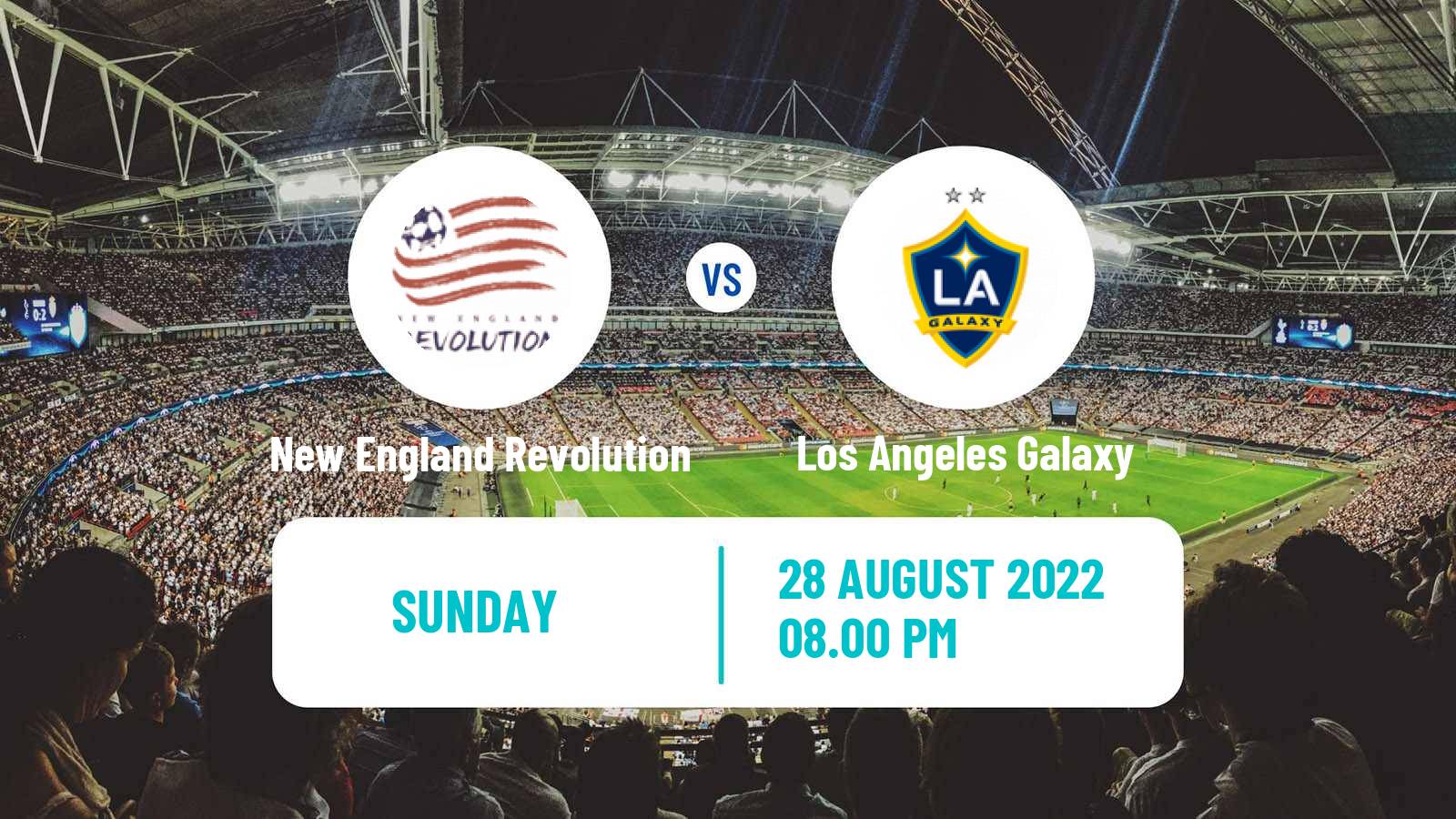 Soccer MLS New England Revolution - Los Angeles Galaxy