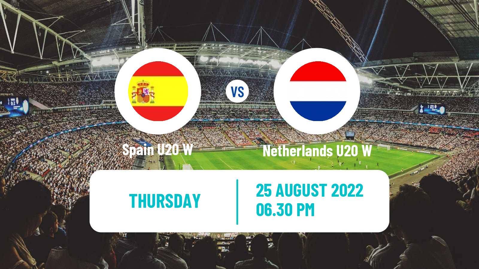 Soccer World Cup U20 Women Spain U20 W - Netherlands U20 W