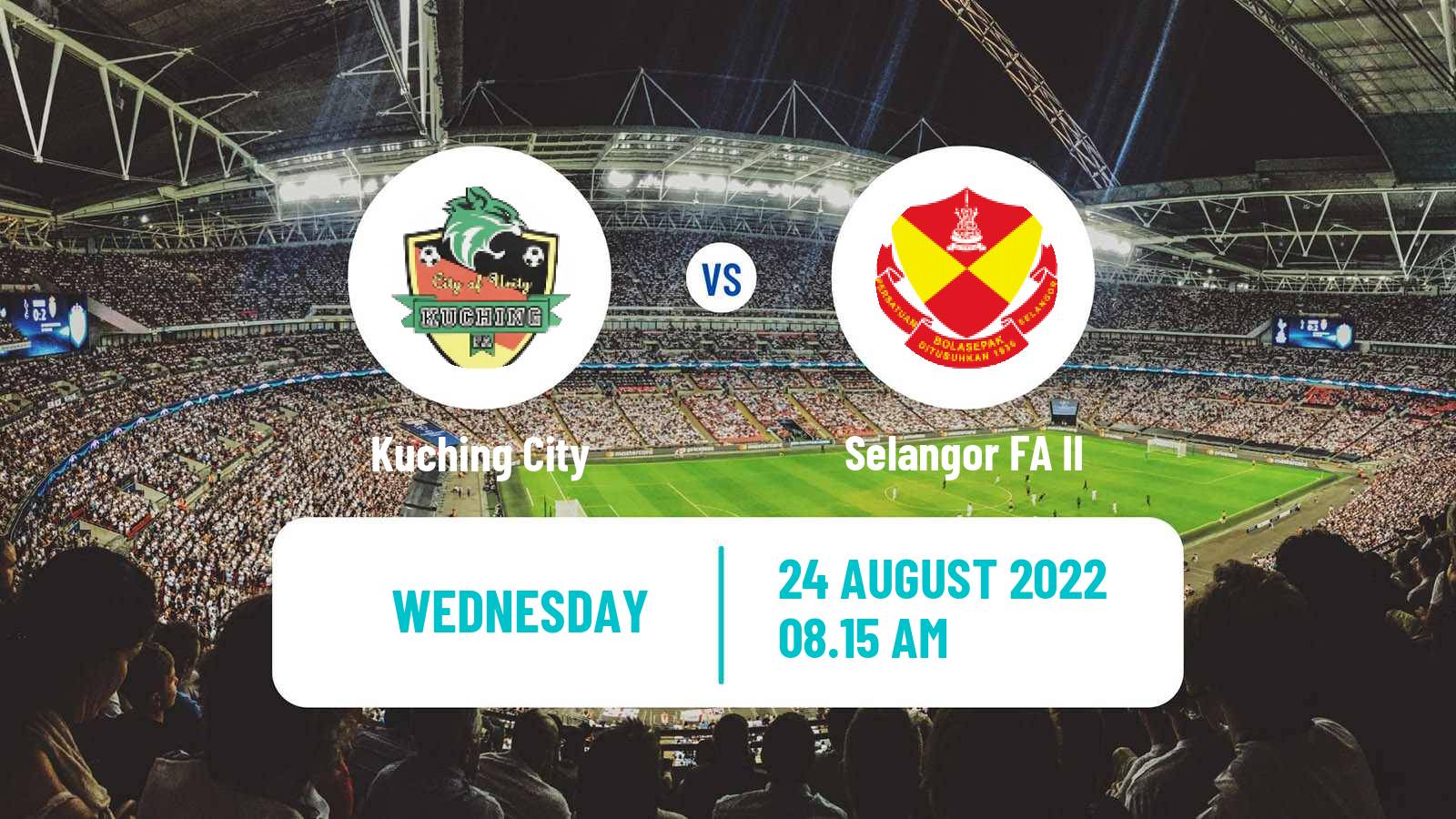 Soccer Malaysian Premier League Kuching City - Selangor FA II