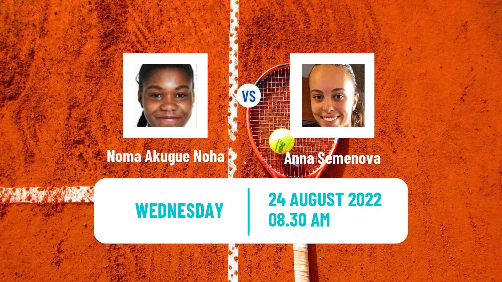 Tennis ITF Tournaments Noma Akugue Noha - Anna Semenova