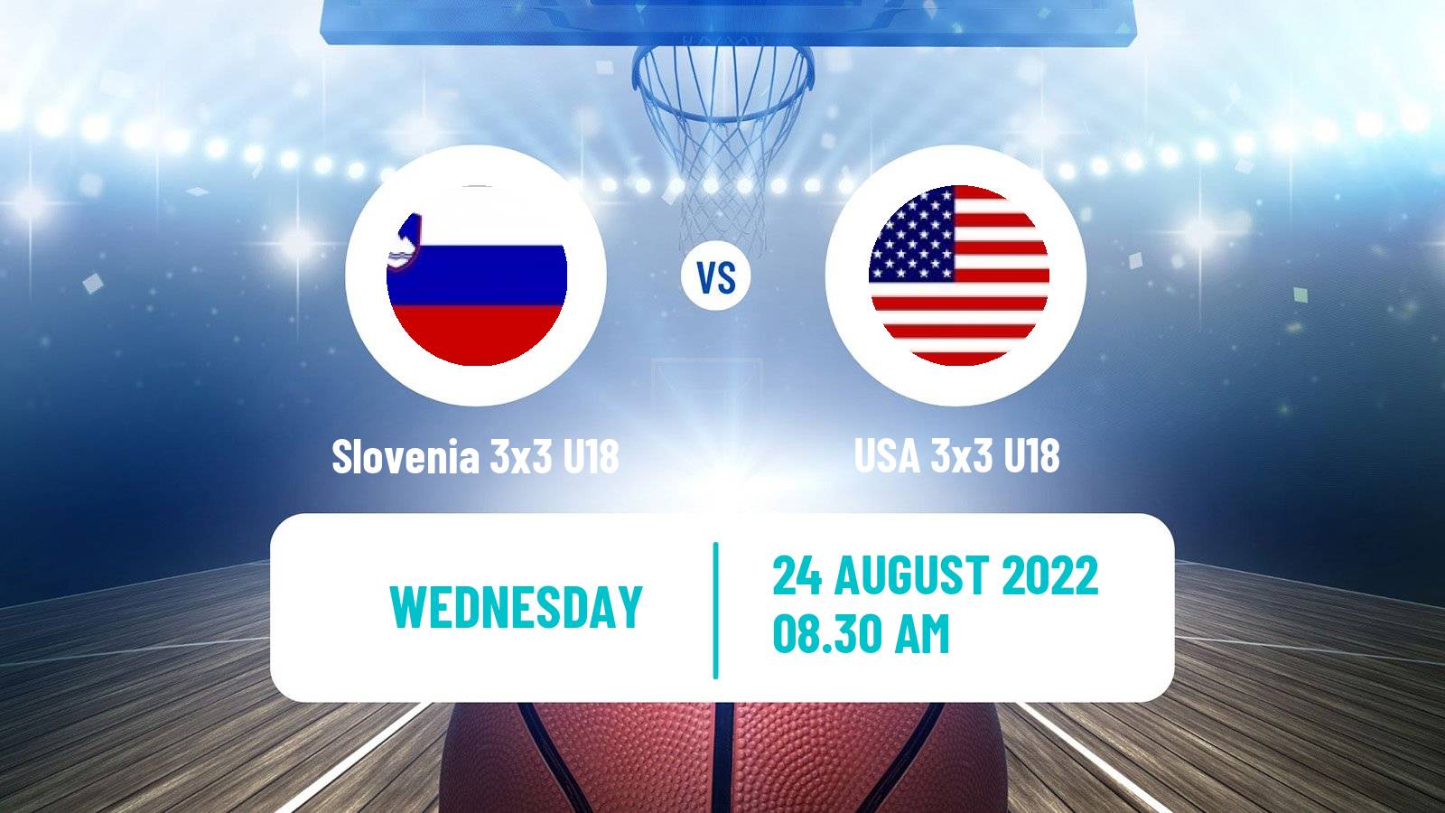 Basketball World Cup Basketball 3x3 U18 Slovenia 3x3 U18 - USA 3x3 U18