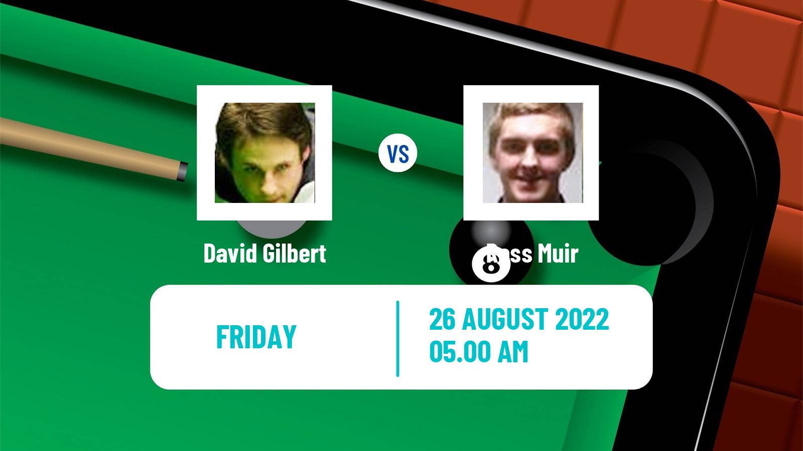 Snooker Snooker David Gilbert - Ross Muir