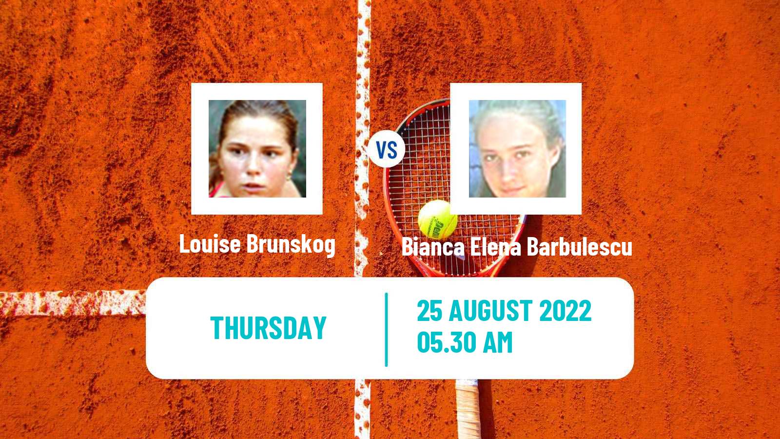 Tennis ITF Tournaments Louise Brunskog - Bianca Elena Barbulescu