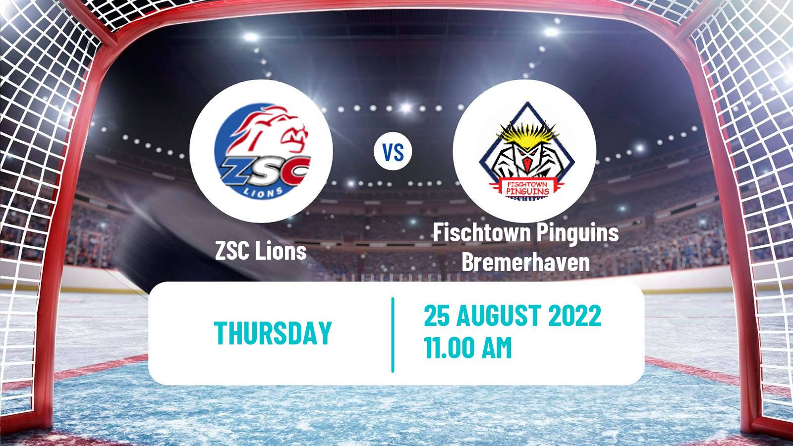 Hockey Club Friendly Ice Hockey ZSC Lions - Fischtown Pinguins Bremerhaven