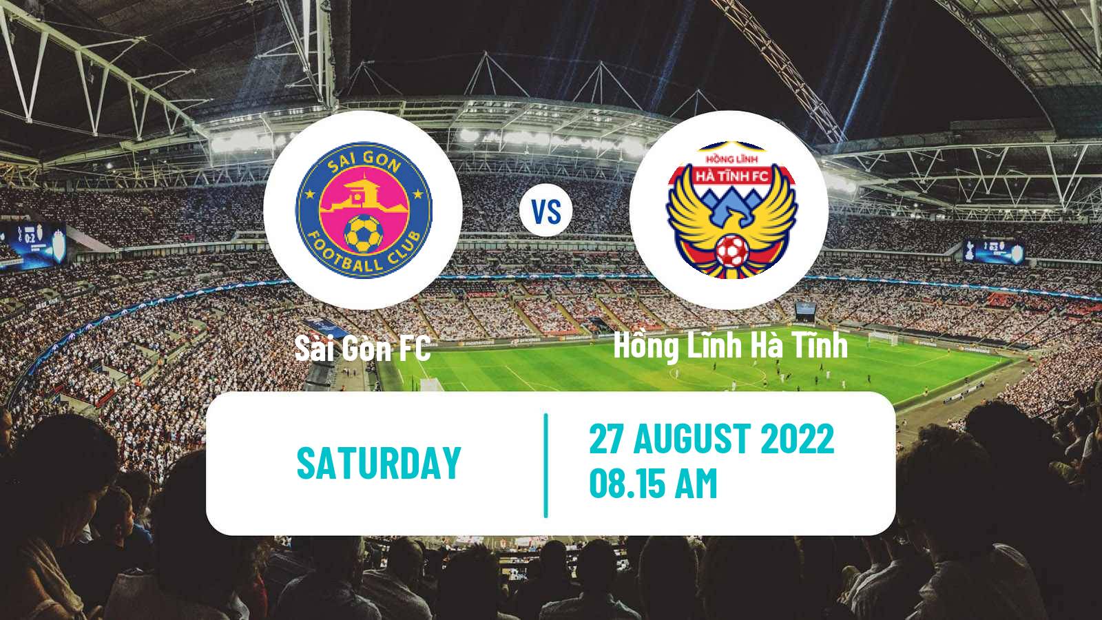 Soccer Vietnamese V League 1 Sài Gòn - Hồng Lĩnh Hà Tĩnh