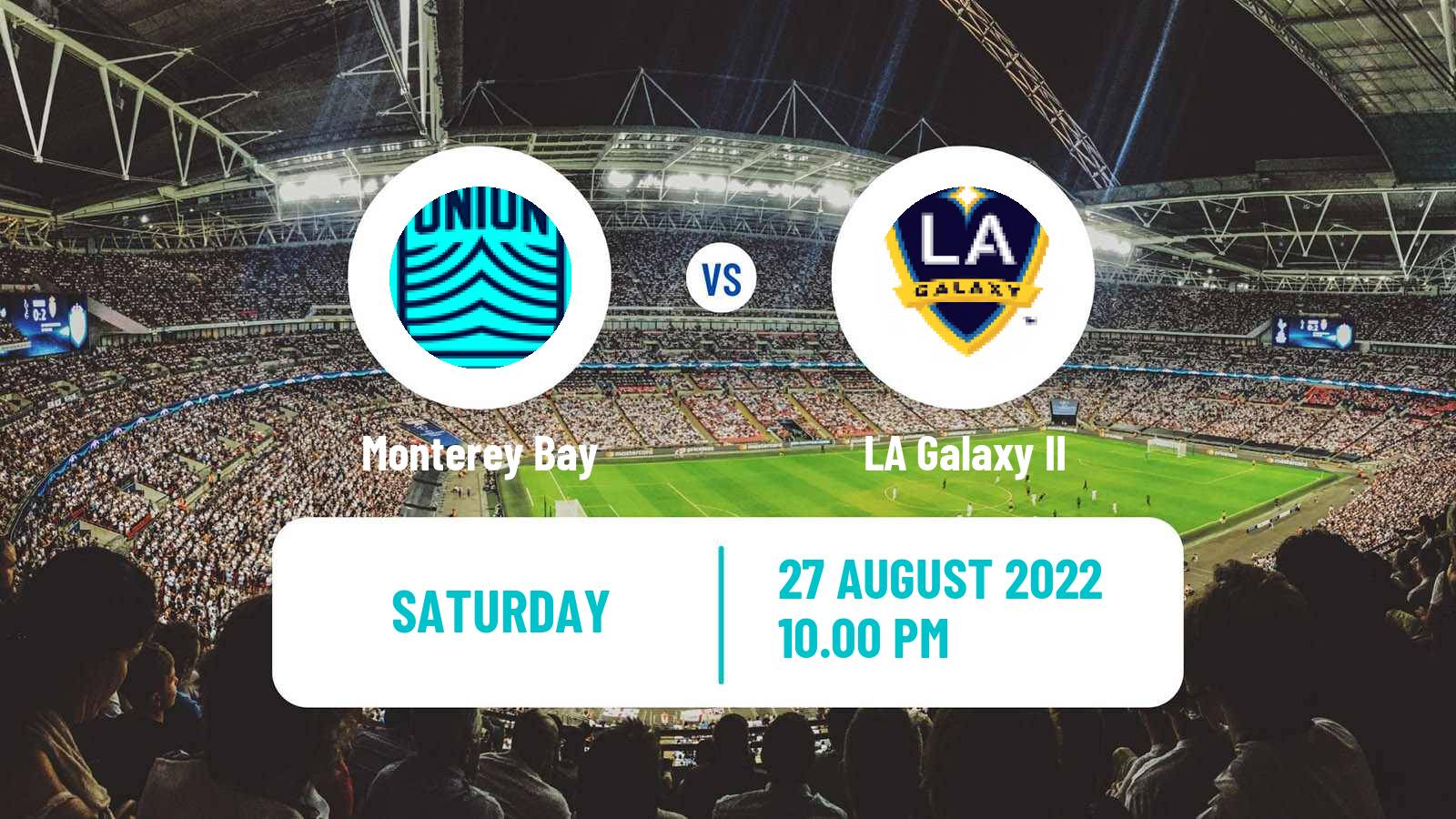 Soccer USL Championship Monterey Bay - LA Galaxy II