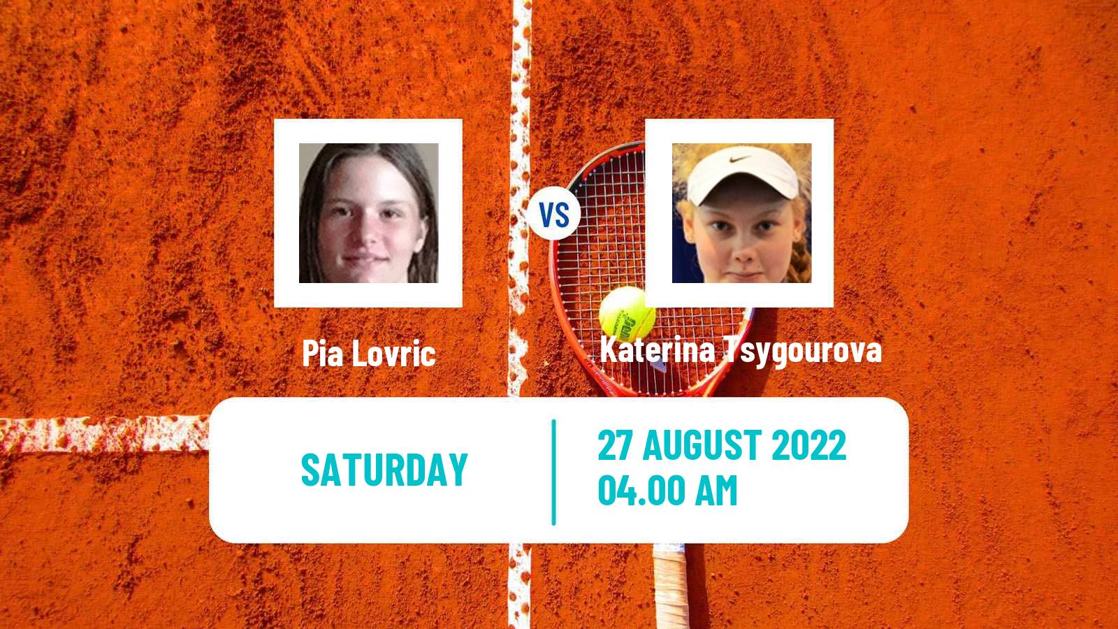 Tennis ITF Tournaments Pia Lovric - Katerina Tsygourova