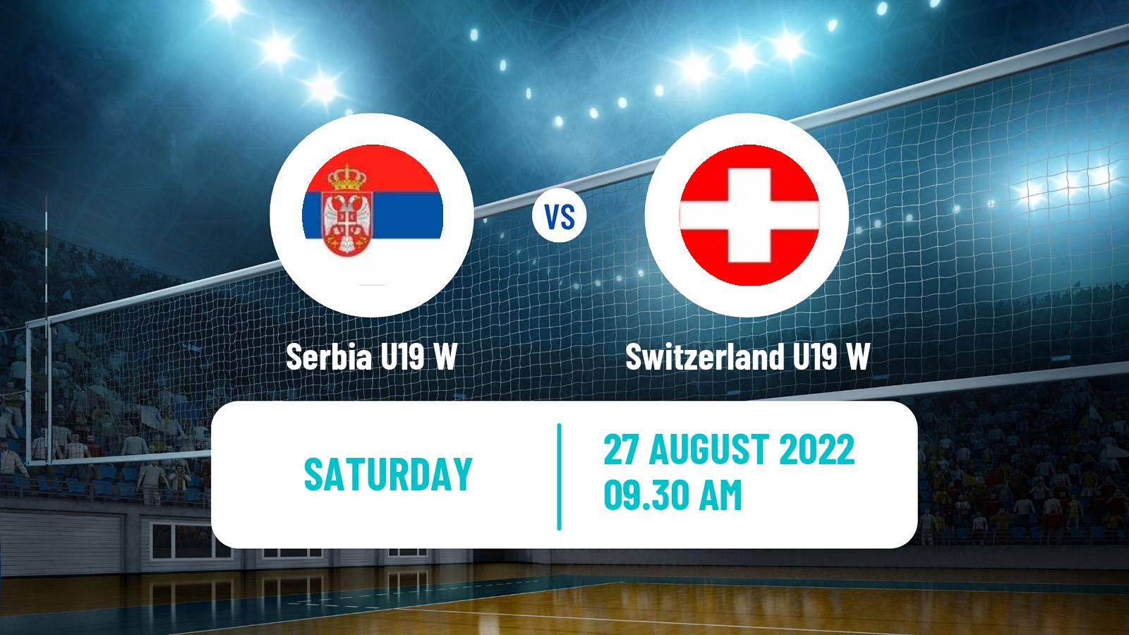 Volleyball European Championship U19 Volleyball Women Serbia U19 W - Switzerland U19 W