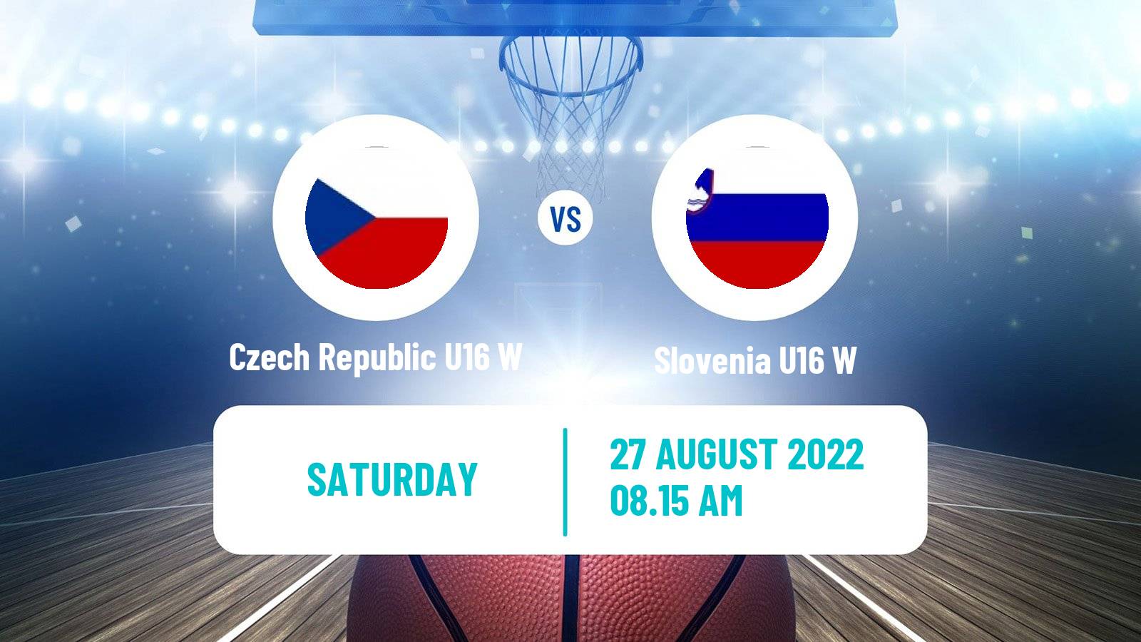 Basketball European Championship U16 Basketball Women Czech Republic U16 W - Slovenia U16 W