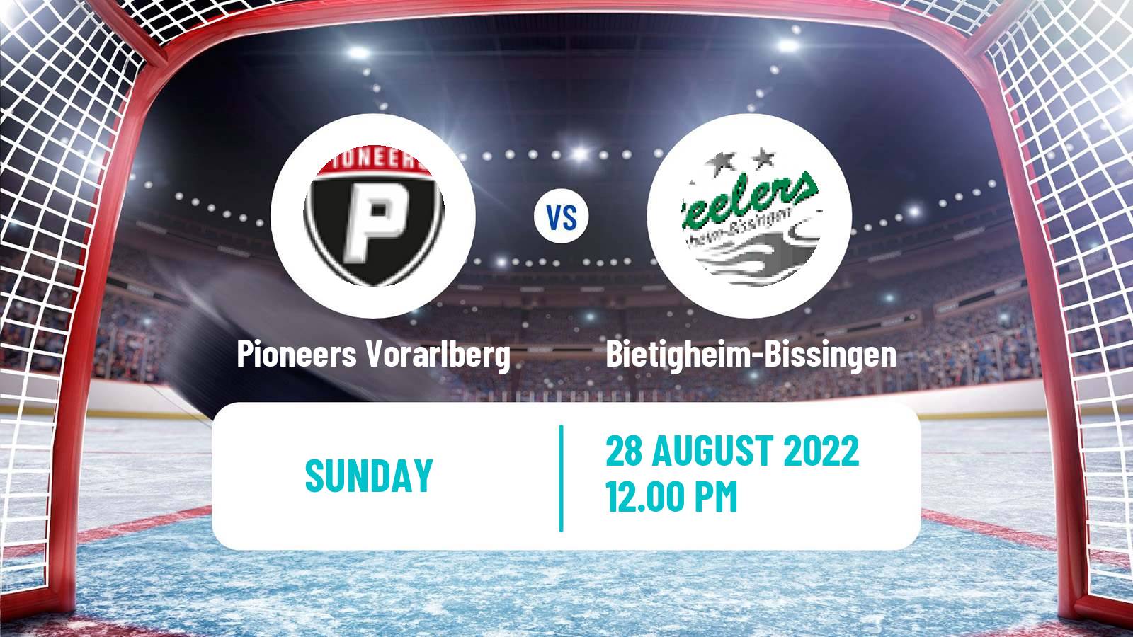 Hockey Club Friendly Ice Hockey Pioneers Vorarlberg - Bietigheim-Bissingen