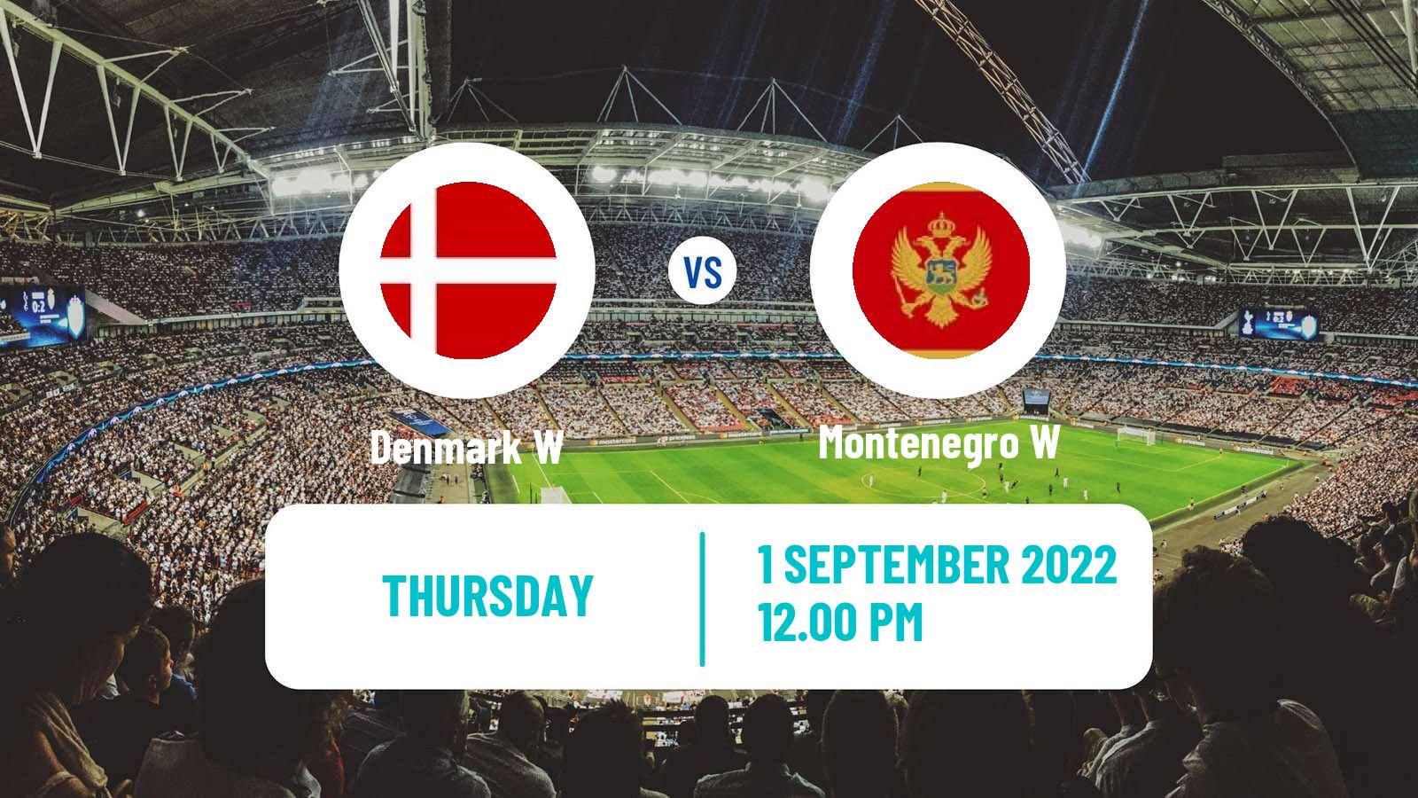 Soccer FIFA World Cup Women Denmark W - Montenegro W